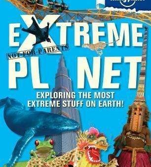 Not For Parents Extreme Planet For Discount